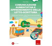 Comunicazione aumentativa e apprendimento della letto-scrittura. Con app. Vol. 2: Attività per l'autismo: dalla frase al racconto breve