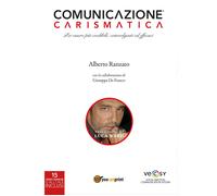 Comunicazione Carismatica, di Alberto Ranzato, 2017, Youcanprint