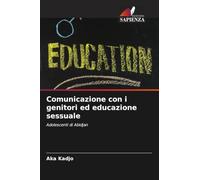 Comunicazione con i genitori ed educazione sessuale: Adolescenti di Abidjan