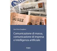 Comunicazione di massa, comunicazione di impresa e intelligenza artificiale. In