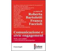 Comunicazione e civic engagement. Media, spazi pubblici e nuovi processi di partecipazione