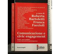 9788820419684 Comunicazione e civic engagement. Media, spazi pub...artecipazione
