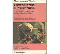 Comunicazione e interazione. Aspetti del comportamento interpersonale e sociale
