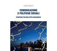 Comunicazione e politiche sociali. Strategie per una città accessibile