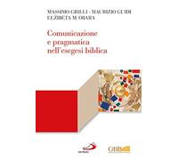Comunicazione e pragmatica nell'esegesi biblica