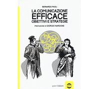 Comunicazione efficace Obiettivi e strategie