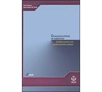 Comunicazione in medicina. Collaborazione tra professionisti sanitari