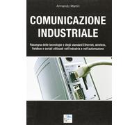 Comunicazione industriale. Rassegna delle tecnologie e degli stan