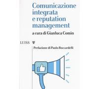 Comunicazione integrata e reputation management [Paperback] [Nov 28, 2019] Comin