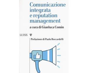 Comunicazione integrata e reputation management [Paperback] [Nov 28, 2019] Comin