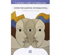 Comunicazione interattiva. Intersoggettività, comunicazione, educazione