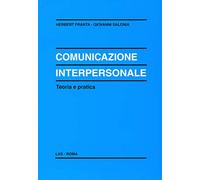 Comunicazione interpersonale. Teoria e pratica