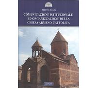 Comunicazione istituzionale ed organizzazione della Chiesa armeno-cattolica