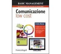 Comunicazione low cost. Scegliere nomi e colori. Creare da sé il sito web. Gestire blog e forum per comunicare con i clienti