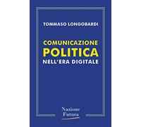 Comunicazione politica nell'era digitale