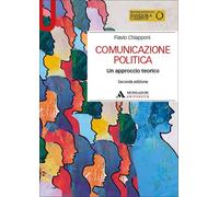 Comunicazione politica. Un approccio teorico - 2025 - Mondadori U