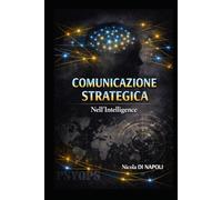 COMUNICAZIONE STRATEGICA: Nell’Intelligence
