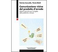 Comunicazione visiva del prodotto d'arredo. Metodi e tecniche per il progetto della pubblicità a stampa
