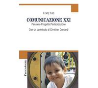 Comunicazione XXI. Pensiero, Progetto, Partecipazione