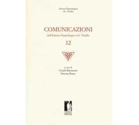Comunicazioni dell'Istituto papirologico «G. Vitelli». Vol. 12