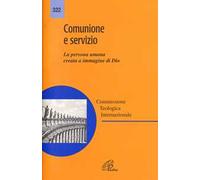 Comunione e servizio. La persona umana creata a immagine di Dio