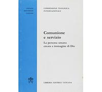 Comunione e servizio, la presenza umana creata a immagine di Dio