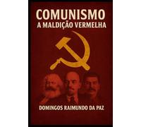 COMUNISMO A MALDIÇÃO VERMELHA