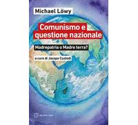 Comunismo e questione nazionale. Madrepatria o madre terra?