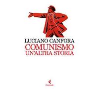 Comunismo. Un'altra storia