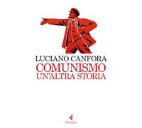 Comunismo. Un'altra storia