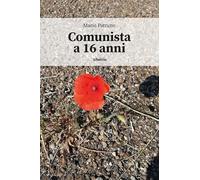 Comunista a 16 anni
