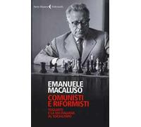 Comunisti e riformisti. Togliatti e la via italiana al socialismo