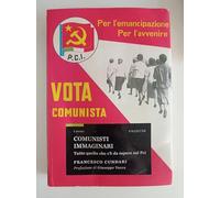 Comunisti immaginari. Tutto quello che c'è da sapere sul PCI