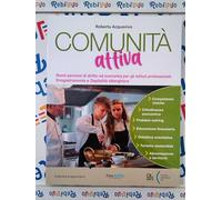 COMUNITA' ATTIVA - (9788894988901) + Materiali didattici - Rebillo