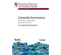 Comunità che innovano. Prospettive ed esperienze per territori inclusivi