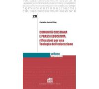 Comunità cristiana e prassi educativa: riflessioni per una teologia dell’educazione