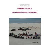 Comunità d'aula. Per una didattica gentile e responsabile