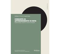 Comunità di apprendimento. Epistemologie, pratiche e scenari emergenti