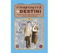Comunità di destini - 1926: Cronache dei primi cinesi d'Italia e delle loro famiglie