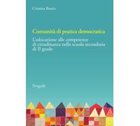 Comunità di pratica democratica. L'educazione alle competenze di cittadinanza ne