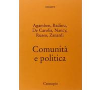 COMUNITA E POLITICA [Oct 08, 2010] BADIOU ALAIN; N and Zanardi, M.