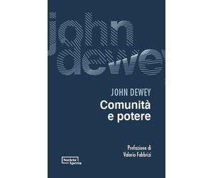 Comunità e potere - Dewey John