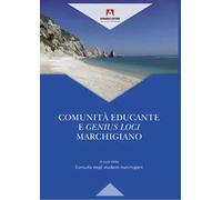 Comunità educante e genius loci marchigiano
