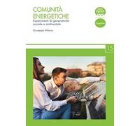 Comunità energetiche. Esperimenti di generatività sociale e ambientale