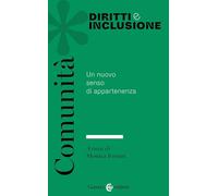 Comunità. Il nuovo senso di appartenenza