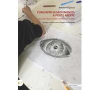 Comunità in movimento: a porte aperte. La nostra buona stella. Diritto alla crescita