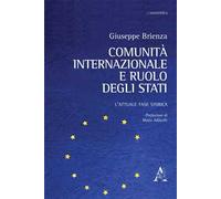 Comunità internazionale e ruolo degli Stati. L'attuale fase storica