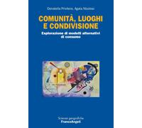 Comunità, luoghi e condivisione. Esplorazione di modelli alternativi di consumo