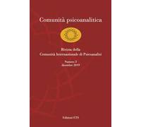 Comunità psicoanalitica. Rivista della Comunità Internazionale di Psicoanalisi (2019). Vol. 3