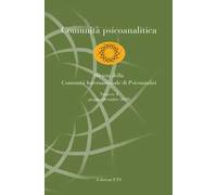 Comunità psicoanalitica. Rivista della Comunità Internazionale di Psicoanalisi (2020). Vol. 4: Giugno-dicembre